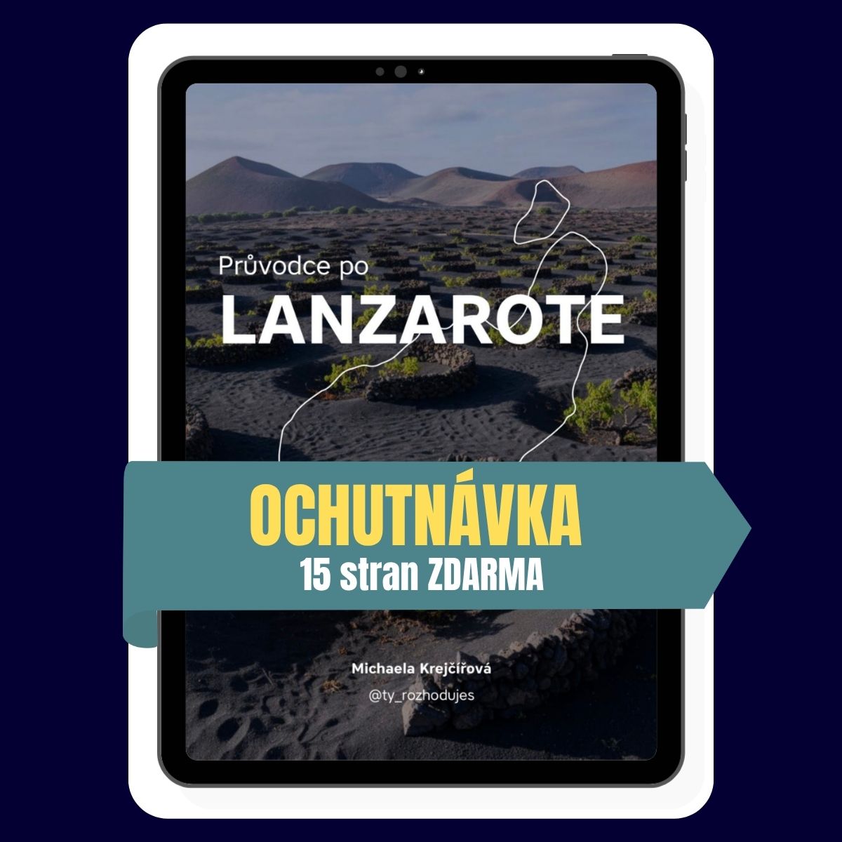 e-book Průvoce po Lanzarote
Praktické informace a tipy na nejlepší místa na Lanzarote
Vše pro klidnou dovolenou
ochutnávka - prvních 15 stran zdarma